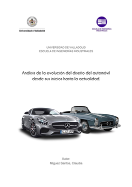 Análisis De La Evolución Del Diseño Del Automóvil Desde Sus Inicios Hasta La Actualidad