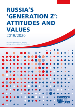 Russia's 'Generation Z': Attitudes and Values