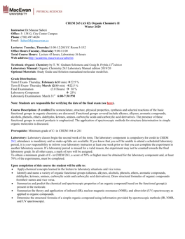 CHEM 263 (AS 02) Organic Chemistry II Winter 2020 Instructor:Dr.Manzar Saberi Office: 5- 138 G, City Center Campus Phone: (780) 497-4634 Email: Saberim@Macewan.Ca