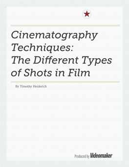 Cinematography Techniques: the Different Types of Shots in Film