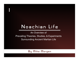 Noachian Life 1