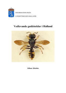 Vedlevande Gaddsteklar I Halland