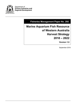 Marine Aquarium Fish Resource of Western Australia Harvest Strategy 2018 – 2022 Version 1.0