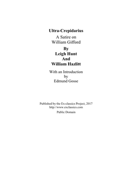 Ultra-Crepidarius a Satire on William Gifford by Leigh Hunt and William Hazlitt with an Introduction by Edmund Gosse