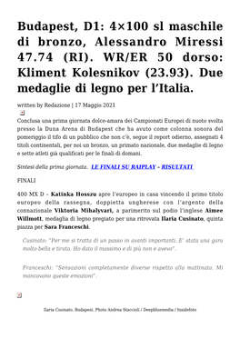 Budapest, D1: 4×100 Sl Maschile Di Bronzo, Alessandro Miressi 47.74 (RI). WR/ER 50 Dorso: Kliment Kolesnikov (23.93). D