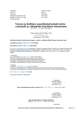 Vaivara Ja Kallukse Maastikukaitsealade Kaitse- Eeskirjade Ja Välispiiride Kirjelduste Kinnitamine [RT I 2007, 6, 37- Jõust