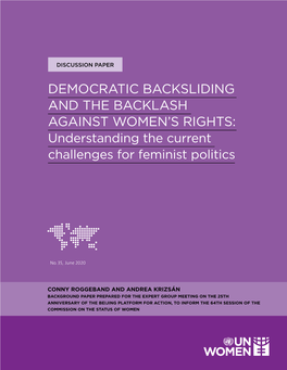 DEMOCRATIC BACKSLIDING and the BACKLASH AGAINST WOMEN’S RIGHTS: Understanding the Current Challenges for Feminist Politics