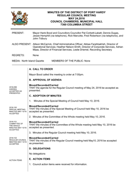 Minutes of the District of Port Hardy Regular Council Meeting May 24,2016 Council Chambers, Municipal Hall 7360 Columbia Street