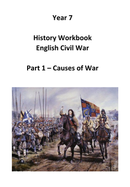 Year 7 History Workbook English Civil War Part 1 – Causes Of