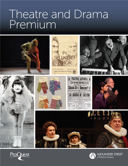 Theatre and Drama Premium THEATRE and DRAMA TEXT VIDEO AUDIO ARCHIVAL