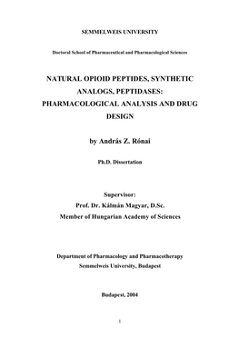 Natural Opioid Peptides, Synthetic Analogs, Peptidases: Pharmacological Analysis and Drug Design