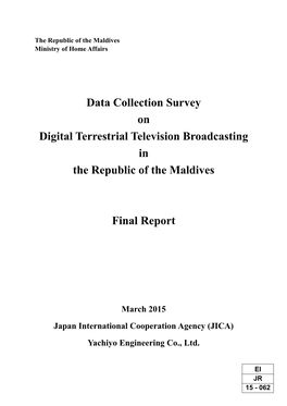 Data Collection Survey on Digital Terrestrial Television Broadcasting in the Republic of the Maldives