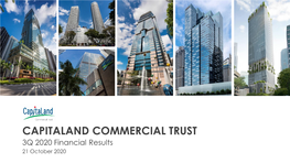 CAPITALAND COMMERCIAL TRUST 3Q 2020 Financial Results 21 October 2020 Important Notice