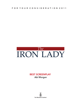 THE IRON LADY by Abi Morgan Author's Note: References to 