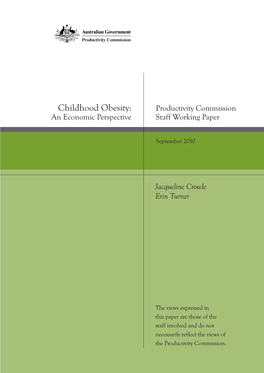 Childhood Obesity: an Economic Perspective, Productivity Commission Staff Working Paper, Melbourne