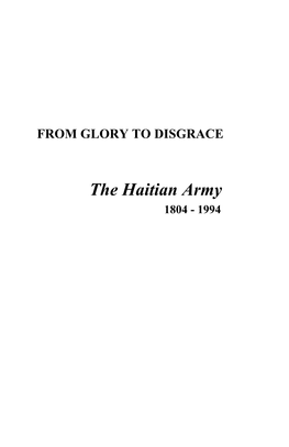 From Glory to Disgrace the Haitian Army 1804