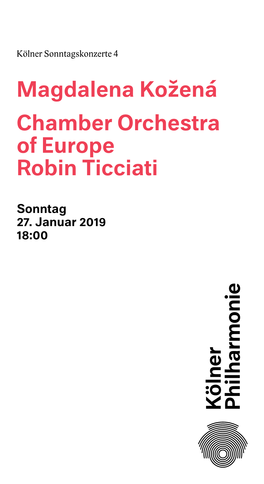 Magdalena Kožená Chamber Orchestra of Europe Robin Ticciati