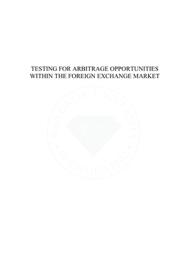 Testing for Arbitrage Opportunities Within the Foreign Exchange Market