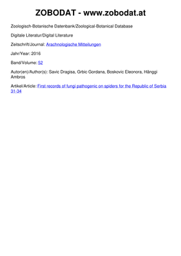 First Records of Fungi Pathogenic on Spiders for the Republic of Serbia 31-34 © Arachnologische Gesellschaft E.V