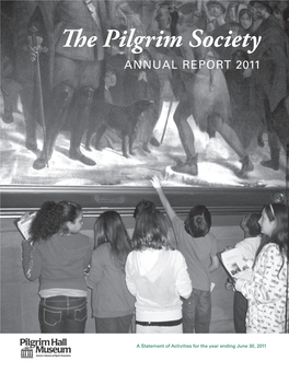 The Pilgrim Society ANNUAL REPORT 2011