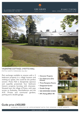 Guide Price £450,000 Viewing Strictly by Appointment with the Vendor’S Sole Agents