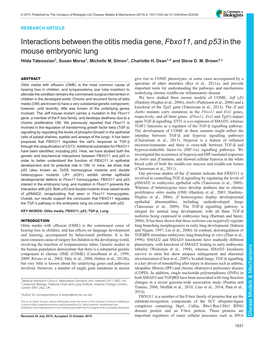 Interactions Between the Otitis Media Gene, Fbxo11, and P53 in the Mouse Embryonic Lung Hilda Tateossian1, Susan Morse1, Michelle M