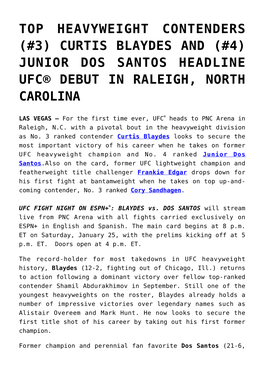 Top Heavyweight Contenders (#3) Curtis Blaydes and (#4) Junior Dos Santos Headline Ufc® Debut in Raleigh, North Carolina