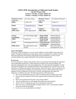 Introduction to Child and Youth Studies Fall 2017/Winter 2018 Section 1: Tuesday, 12-2Pm, Thistle 247 Section 2: Tuesday, 9-11Am, Thistle 247