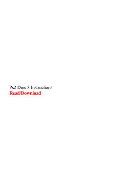 Ps2 Dms 3 Instructions