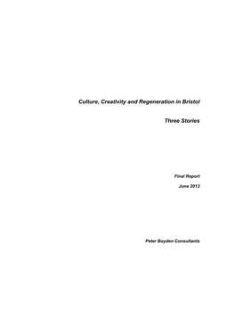 Culture, Creativity and Regeneration in Bristol: Three Stories. Peter