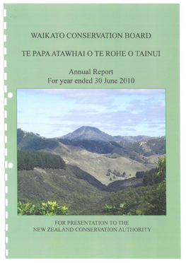 Waikato Conservation Board Annual Report 2009-2010 Pagel L L WAIKATO CONSERVATION BOARD