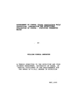 ASSESSMENT of COWPEA (Vigna Uncruiculata Walp) PRODUCTION, CONSUMPTION and NUTRITIONAL EVALUATION of COWPEA - FORTIFIED FERMENTED MAIZE