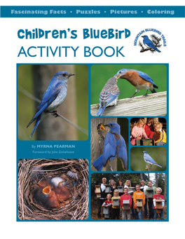 Eastern Bluebird, the Mountain Bluebird and the Western Bluebird