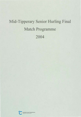 Mid-Tipperary Senior Hurling Final Match Programme 2004 Maclochlainn (Road Markings) Ltd