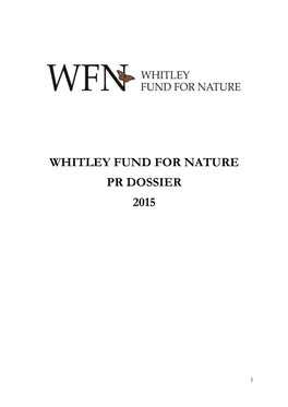 Whitley Fund for Nature Pr Dossier 2015