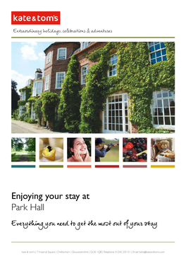 Enjoying Your Stay at Park Hall