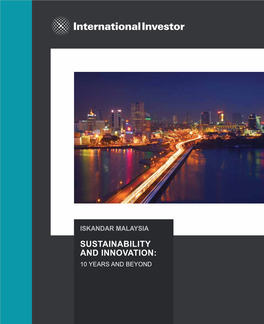 ISKANDAR MALAYSIA Sustainability and Innovation 10 Years and Beyond