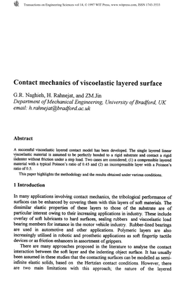 Contact Mechanics of Viscoelastic Layered Surface G.R. Naghieh, H. Rahnejat, and Zmjin Department of Mechanical Engineering