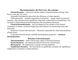 Thermodynamics, the First Law: the Concepts Thermodynamics – Concerned with the Studies of Transformation of Energy from Heat to Work and Vice Versa