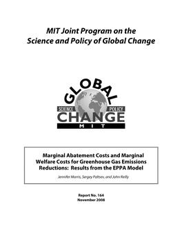 Marginal Abatement Costs and Marginal Welfare Costs for Greenhouse Gas Emissions Reductions: Results from the EPPA Model