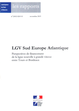 LGV Sud Europe Atlantique Perspectives De Financement De La Ligne Nouvelle À Grande Vitesse Entre Tours Et Bordeaux