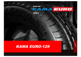 KAMA EURO-129 Introduction TIRES KAMA EURO-129 Tire Line TIRES