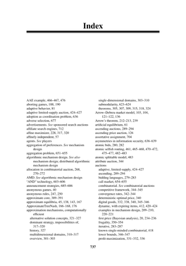 AAE Example, 466–467, 476 Aborting Games, 188, 190 Adaptive Behavior, 81 Adaptive Limited-Supply Auction, 424–427 Adoption A