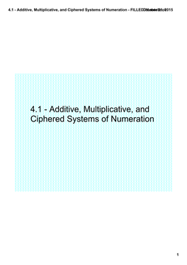 4.1 ­ Additive, Multiplicative, and Ciphered Systems of Numeration ­ FILLED IN.Notebookoctober 21, 2015