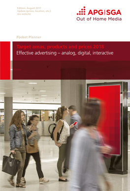 Target Areas, Products and Prices 2018 Effective Advertising – Analog, Digital, Interactive Main News at a Glance