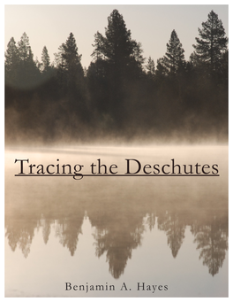 Tracing the Deschutes