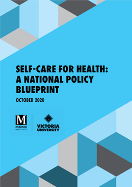 Self-Care for Health: a National Policy Blueprint October 2020 About Us Acknowledgements