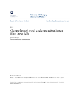 Closure Through Mock-Disclosure in Bret Easton Ellis's Lunar Park Jennifer Phillips University of Wollongong, Jenn@Uow.Edu.Au