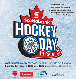 Richmond Celebrates Scotiabank Hockey Day in Canada Saturday, February 11, 10:30 A.M.–10:00 P.M