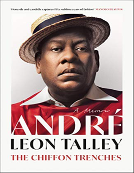 The Chiffon Trenches: a Memoir / André Leon Talley
